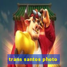 trans santos photo